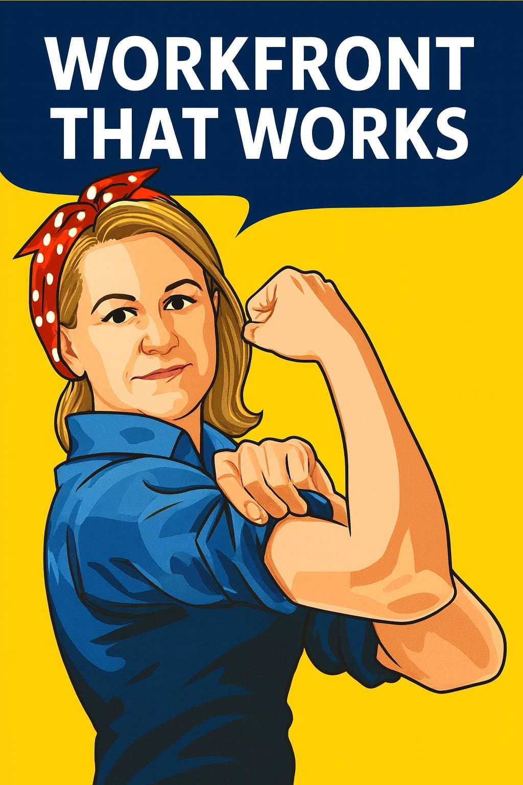 Internal campaign poster — Workfront That Works